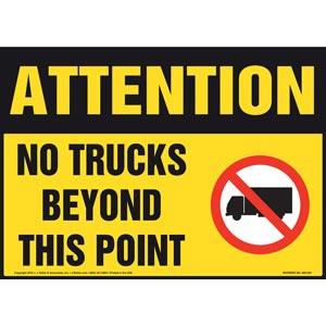 Attention: No Trucks Beyond This Point Sign