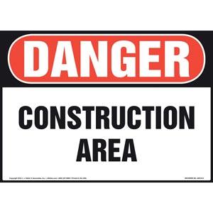 Danger: Construction Area Sign - OSHA