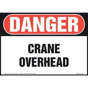 Danger: Crane Overhead Sign - OSHA
