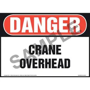 Danger: Crane Overhead Sign - OSHA
