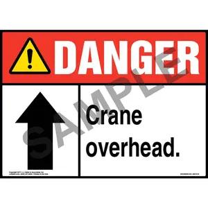 Danger: Crane Overhead Sign with Arrow - ANSI