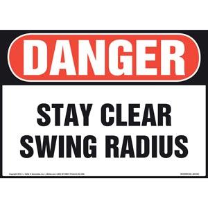 Danger: Stay Clear, Swing Radius Sign - OSHA