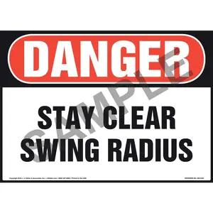 Danger: Stay Clear, Swing Radius Sign - OSHA