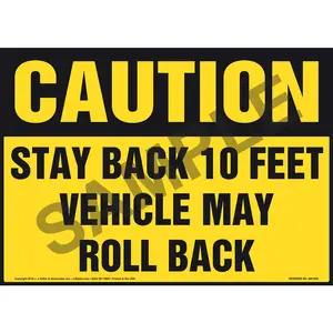 Caution: Stay Back 10 Feet Vehicle May Roll Back Sign - OSHA, Landscape