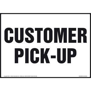 Customer Pick-Up Sign