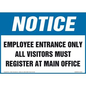 Notice: Employee Entrance Only All Visitors Must Register At Main Office Sign - OSHA