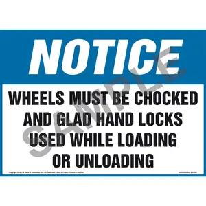 Notice Sign - Wheels Must Be Chocked And Glad Hand Locks Used... - OSHA