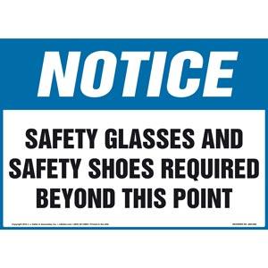 Notice: Safety Glasses/Shoes Required Beyond This Point Sign - OSHA