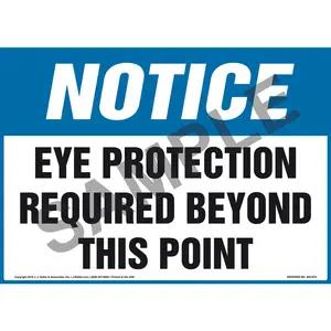 Notice: Eye Protection Required Beyond This Point Sign - OSHA