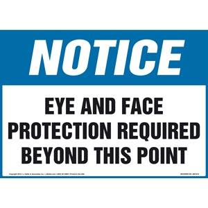 Notice: Eye and Face Protection Required Beyond This Point Sign - OSHA