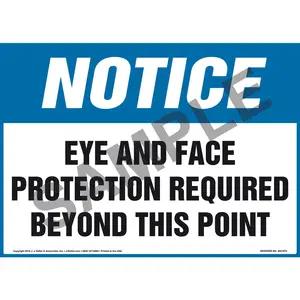 Notice: Eye and Face Protection Required Beyond This Point Sign - OSHA