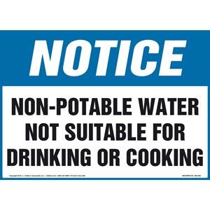 Notice: Non-Potable Water Not Suitable For Drinking Or Cooking - OSHA Sign