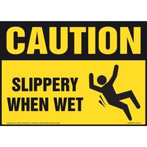 Caution: Slippery When Wet - Sign OSHA