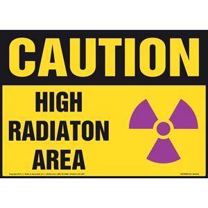 Caution: High Radiation Area Sign - OSHA
