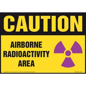 Caution: Airborne Radioactivity Area Sign - OSHA