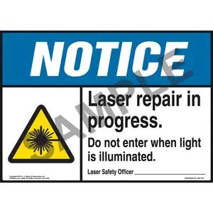 Notice: Laser Repair In Progress Do Not Enter When Light Is Illuminated - ANSI Sign