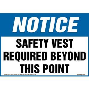 Notice: Safety Vest Required Beyond This Point - OSHA Sign