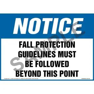Notice: Fall Protection Guidelines Must Be Followed Beyond This Point - OSHA Sign