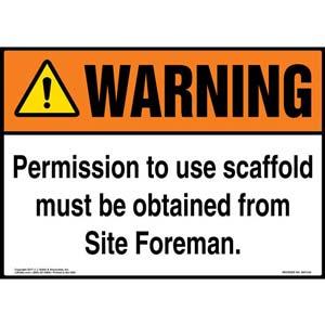 Warning: Permission To Use Scaffold Must Be Obtained From Site Foreman - ANSI Sign