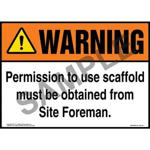 Warning: Permission To Use Scaffold Must Be Obtained From Site Foreman - ANSI Sign