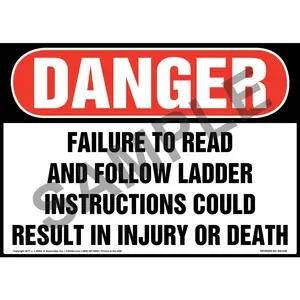 Danger: Failure To Follow Ladder Instructions Could Result In Injury/Death Sign - OSHA