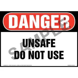 Danger: Unsafe Do Not Use Sign - OSHA