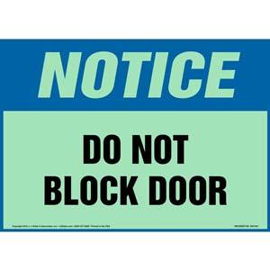 Notice: Do Not Block Door Sign - OSHA, Glow In The Dark