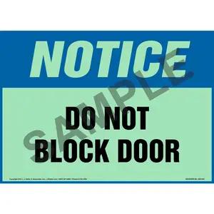 Notice: Do Not Block Door Sign - OSHA, Glow In The Dark
