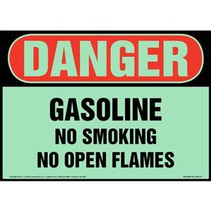 Danger: Gasoline, No Smoking/Open Flames Sign - OSHA, Glow In The Dark