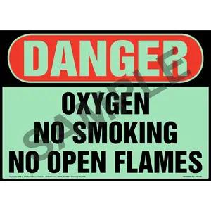 Danger: Oxygen, No Smoking/Open Flames - OSHA, Glow In The Dark