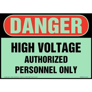 Danger: High Voltage, Authorized Personnel Only Sign - OSHA, Glow In The Dark