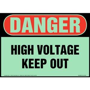 Danger: High Voltage, Keep Out Sign - OSHA, Glow In The Dark