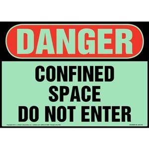 Danger: Confined Space, Do Not Enter Sign - OSHA, Glow In The Dark