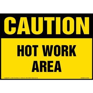 Caution: Hot Work Area Sign - OSHA