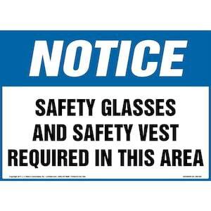 Notice: Safety Glasses And Safety Vest Required In This Area - OSHA Sign