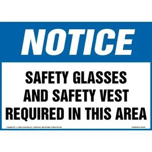 Notice: Safety Glasses And Safety Vest Required In This Area - OSHA Sign