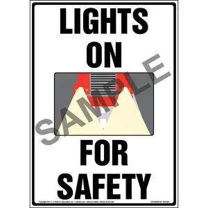 Lights On For Safety Sign