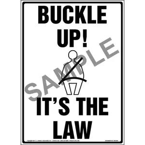 Buckle Up! It's The Law Sign
