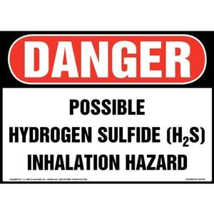 Danger: Possible Hydrogen Sulfide (H2S) Inhalation Hazard Sign - OSHA