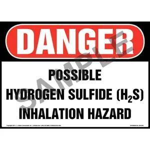 Danger: Possible Hydrogen Sulfide (H2S) Inhalation Hazard Sign - OSHA