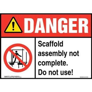 Danger: Scaffold Assembly Not Complete. Do Not Use! Sign with Icon - ANSI