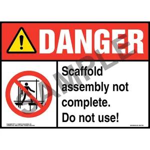 Danger: Scaffold Assembly Not Complete. Do Not Use! Sign with Icon - ANSI