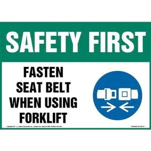 Safety First: Fasten Seat Belt When Using Forklift Sign - OSHA, Forklift Icon