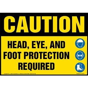 Caution: Head, Eye, And Foot Protection Required Sign with Icon - OSHA
