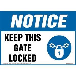 Notice: Keep This Gate Locked Sign with Icon - OSHA
