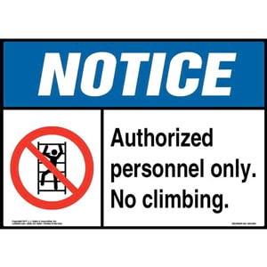 Notice: Authorized Personnel Only No Climbing Sign with Icon - ANSI