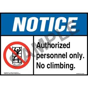 Notice: Authorized Personnel Only No Climbing Sign with Icon - ANSI
