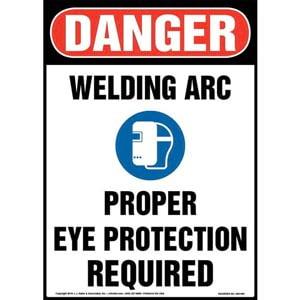 Danger: Welding Arc, Eye Protection Required Sign with Icon - OSHA