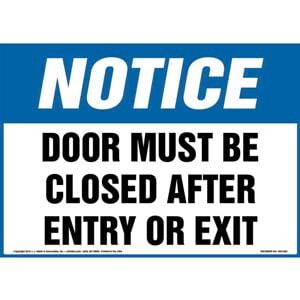 Notice: Door Must Be Closed After Entry Or Exit Sign - OSHA
