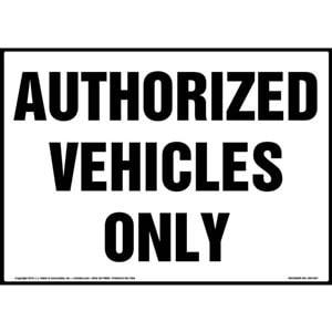Authorized Vehicles Only Sign - Landscape
